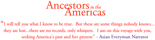 Ancestors in the Americas: Asian American History series